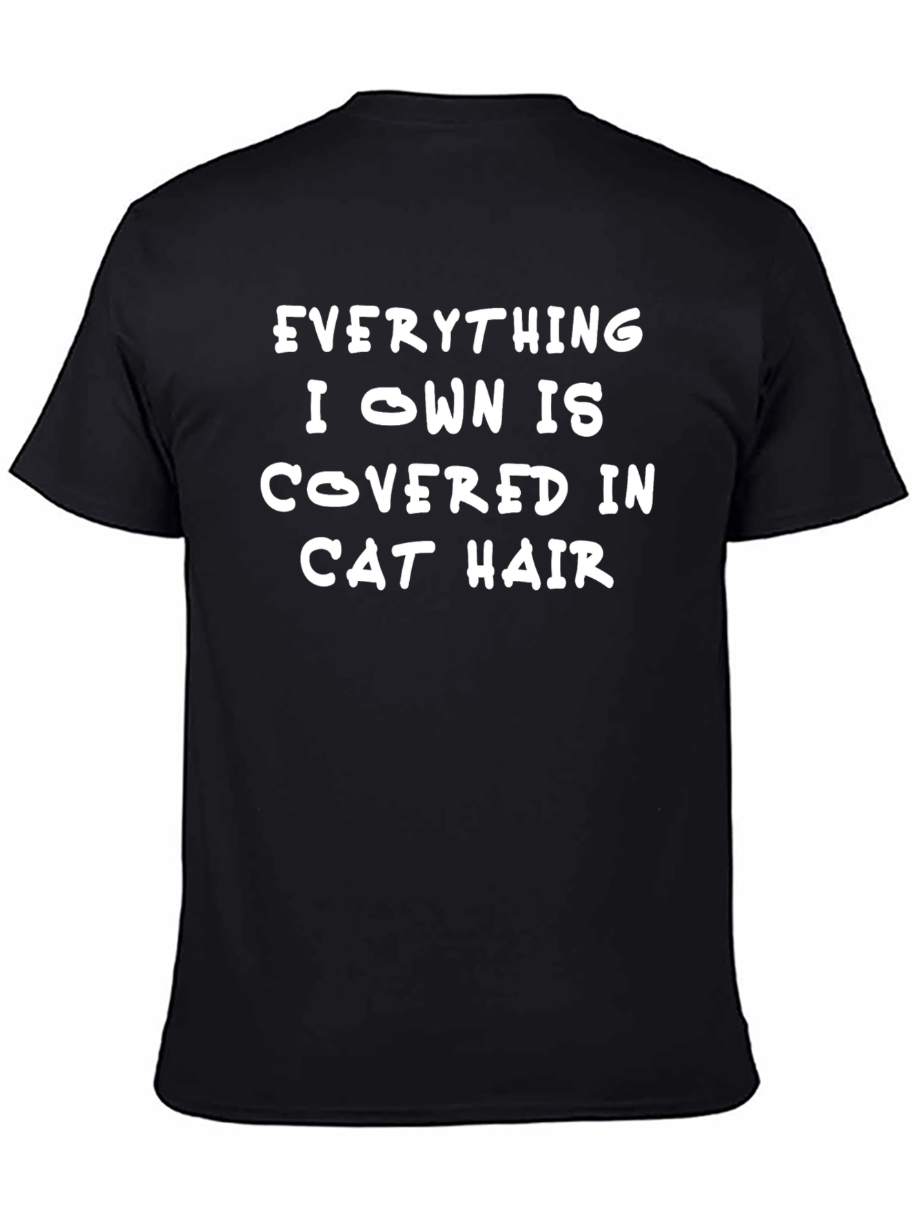Cat Hair T-Shirt - Funny Pet Lover Tee