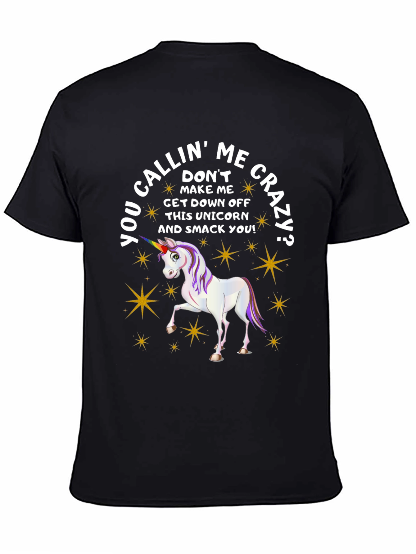 Crazy Unicorn Graphic Tee - Humor T-Shirt