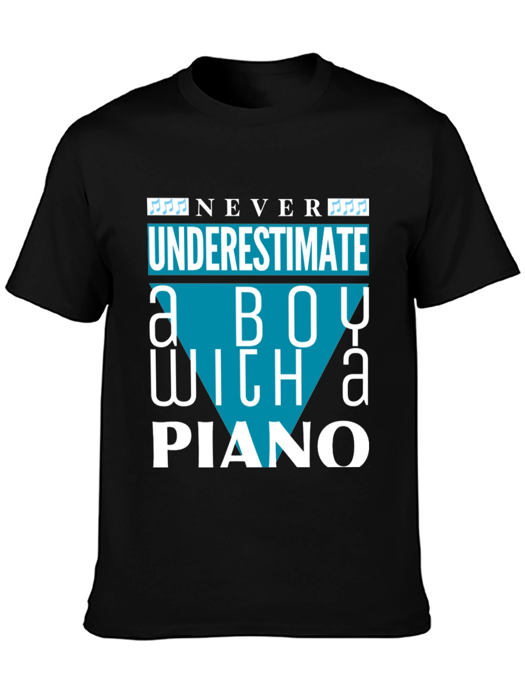 Never Underestimate a Boy with a Piano T-Shirt