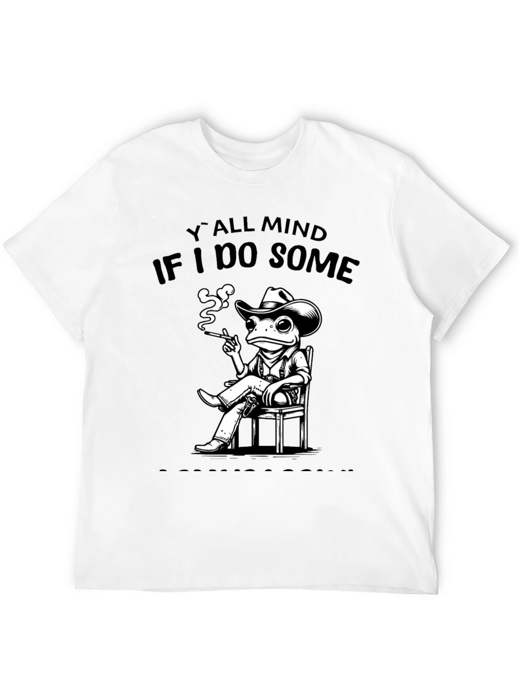 Yall Mind If I Do Some? Frog Cowboy T-Shirt