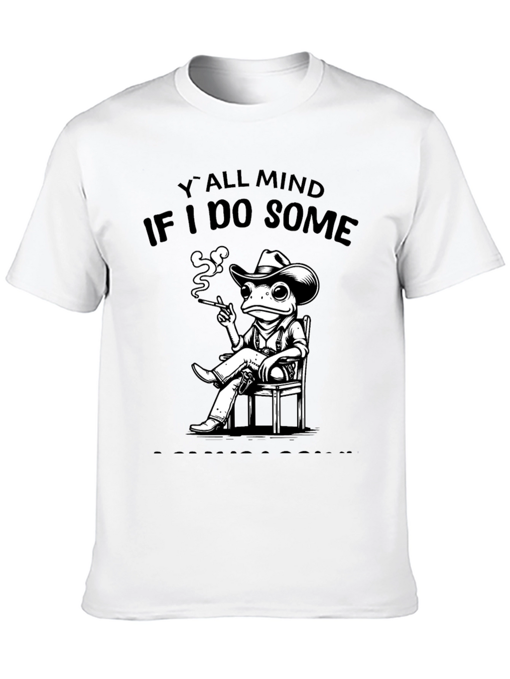 Yall Mind If I Do Some? Frog Cowboy T-Shirt