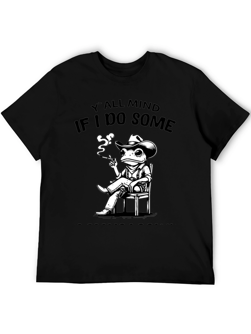 Yall Mind If I Do Some? Frog Cowboy T-Shirt