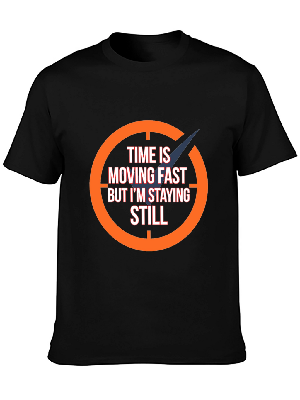 Time Moving Fast Mens Graphic Tee