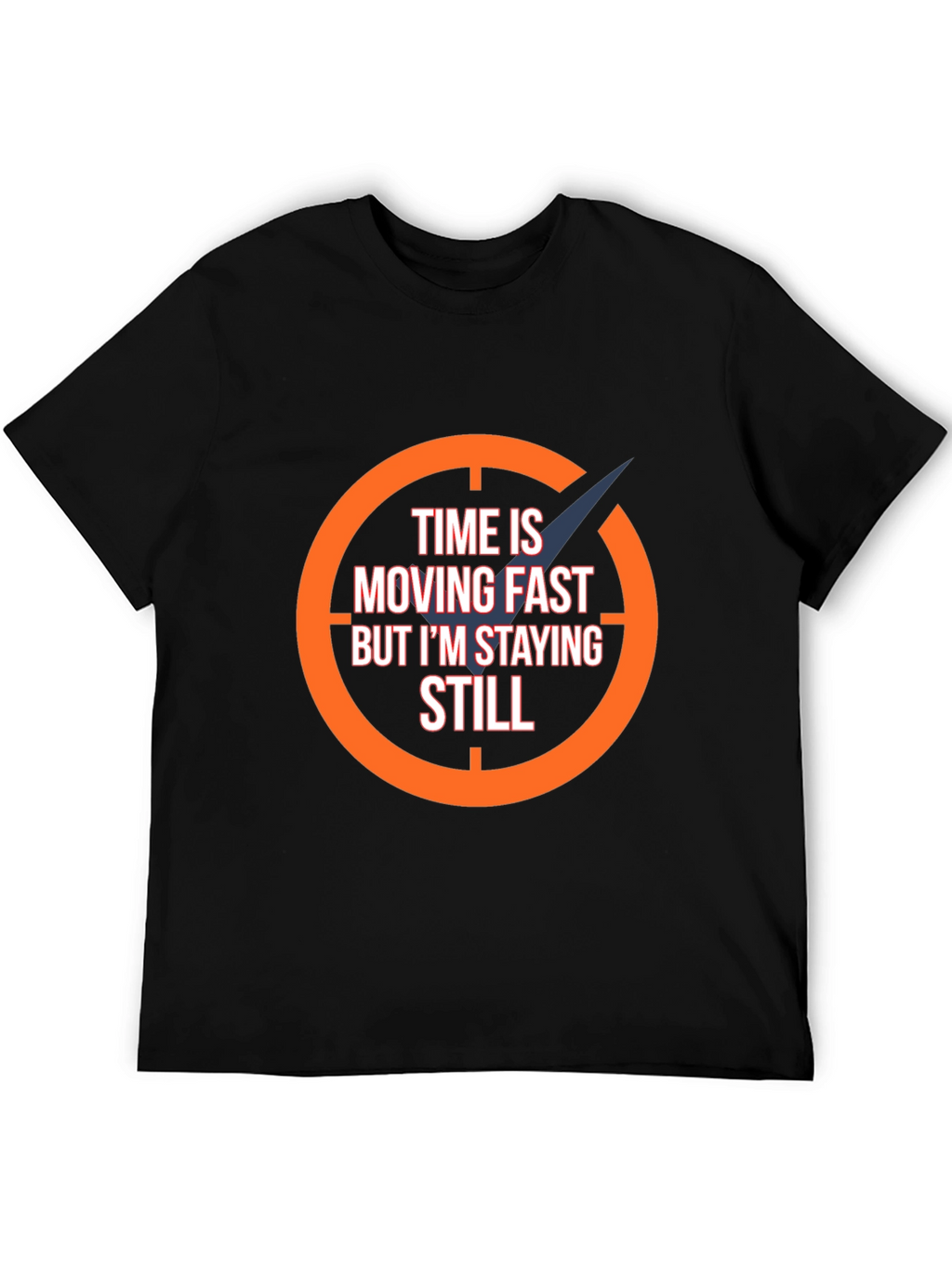 Time Moving Fast Mens Graphic Tee