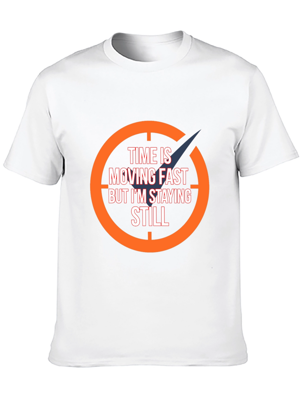 Time Moving Fast Mens Graphic Tee