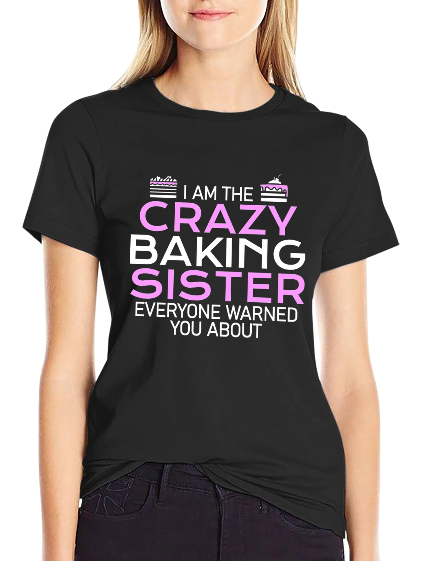 Crazy Baking Sister T-Shirt - Unique Gift for Bakers