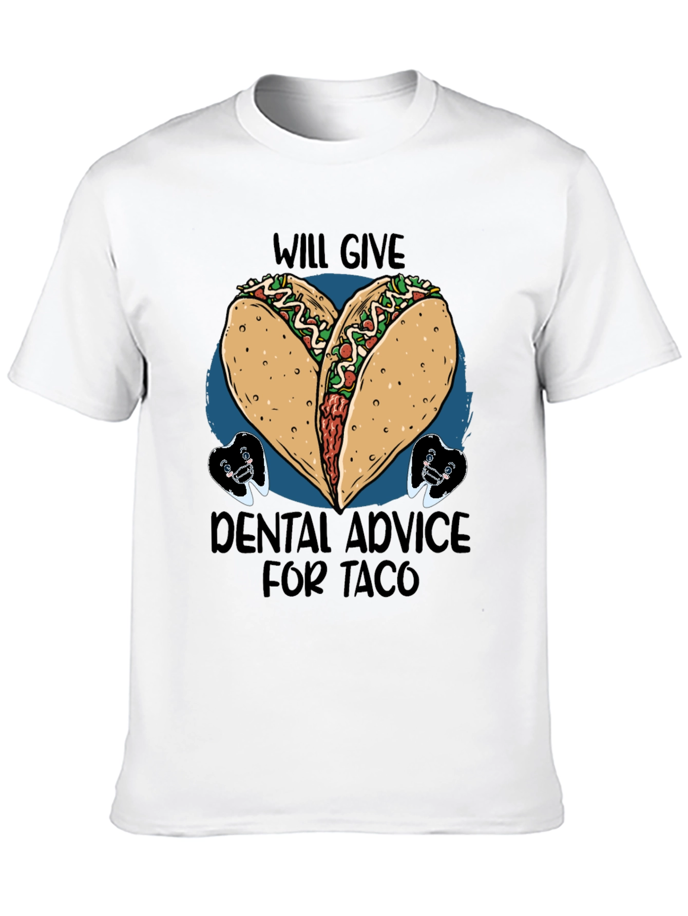 Taco Dental Advice Graphic Tee