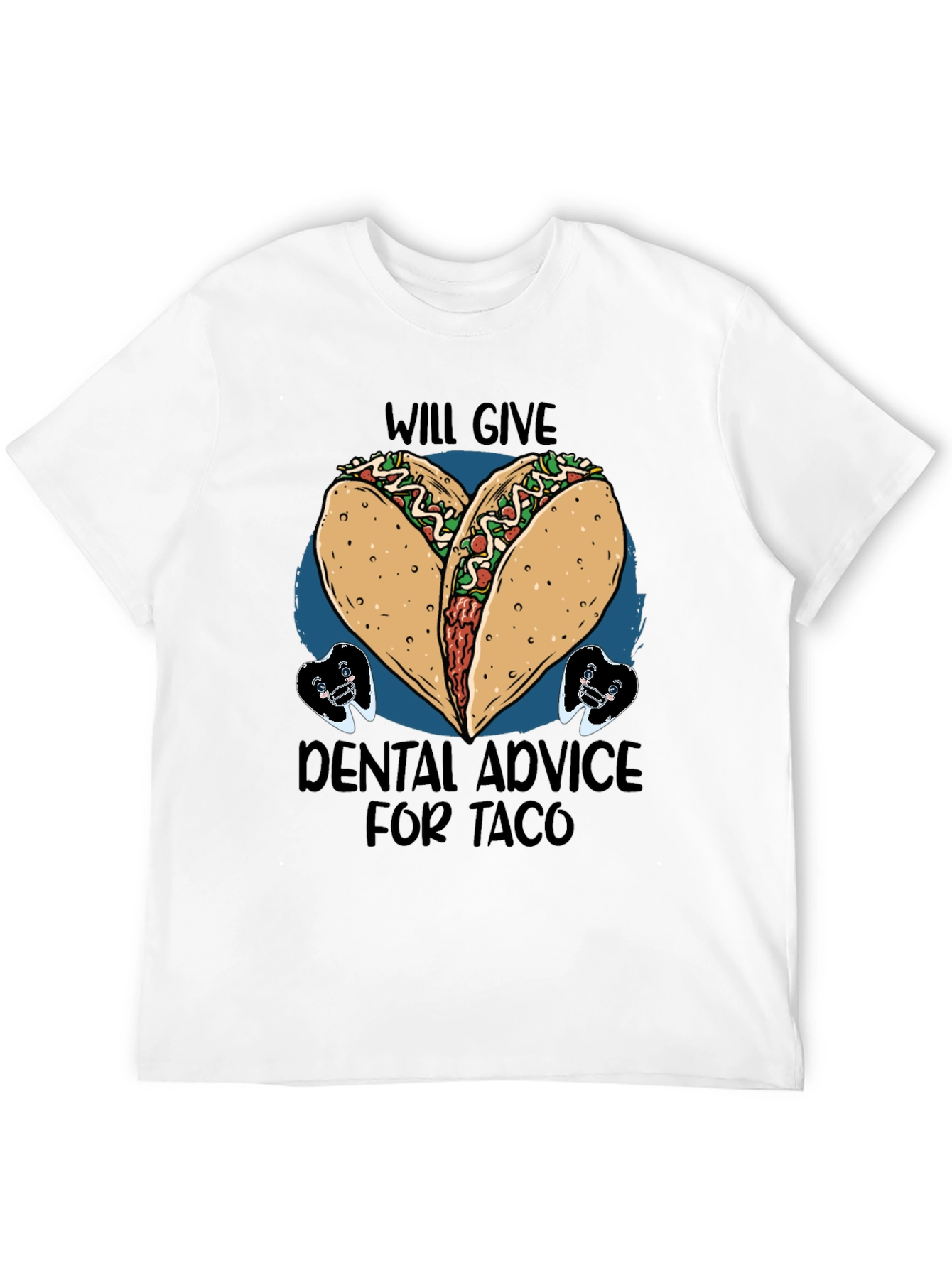 Taco Dental Advice Graphic Tee