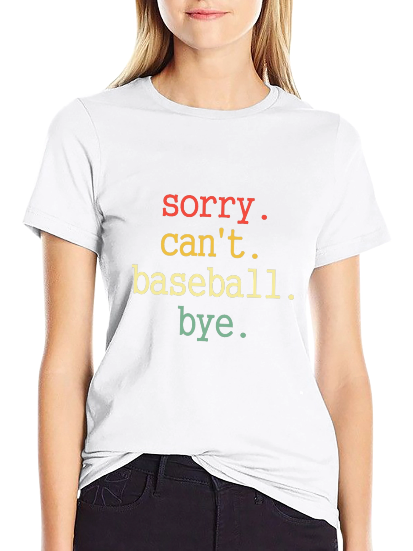 Sorry Cant Baseball Bye T-Shirt