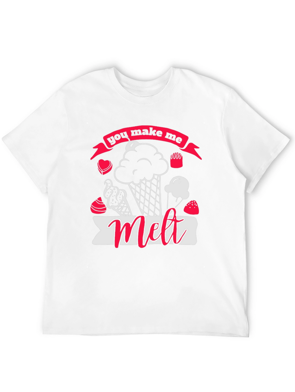 You Make Me Melt Ice Cream Graphic Tee
