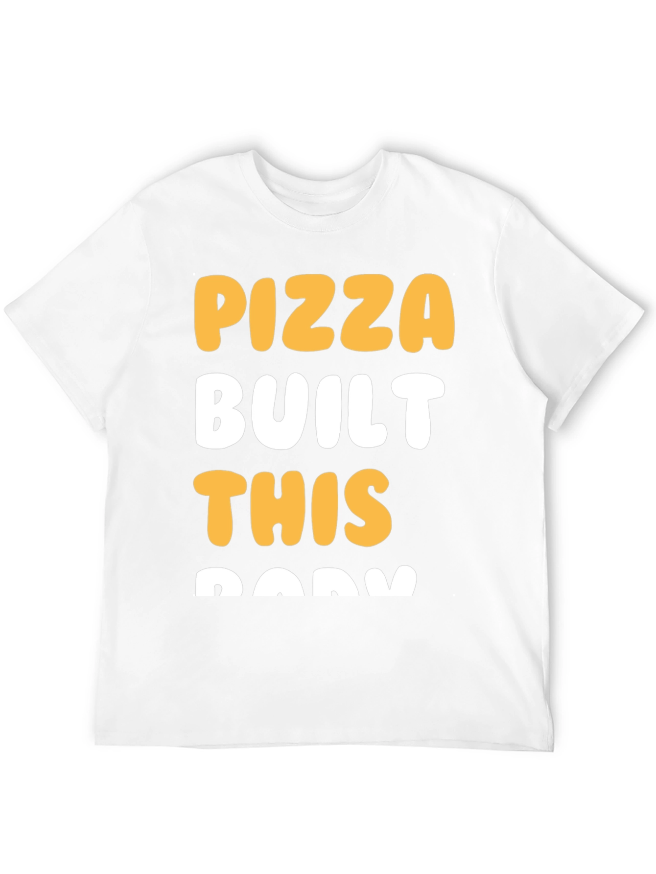 Pizza Built This Body Graphic T-Shirt