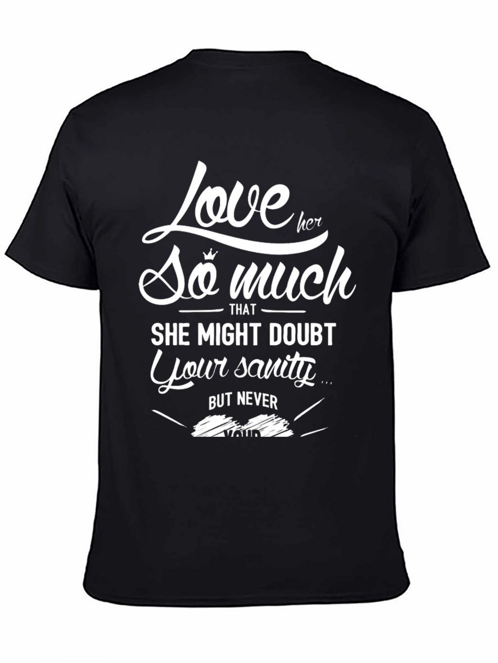 Love Her So Much Graphic Tee - Mens