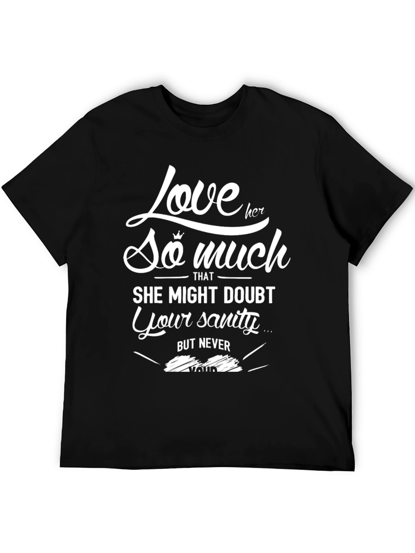 Love Her So Much Graphic Tee - Mens