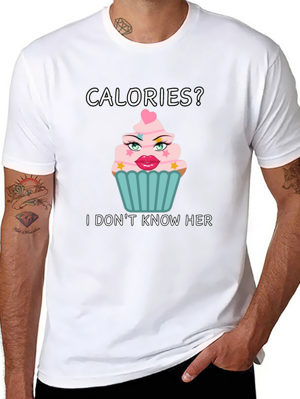 Calories? I Dont Know Her T-Shirt