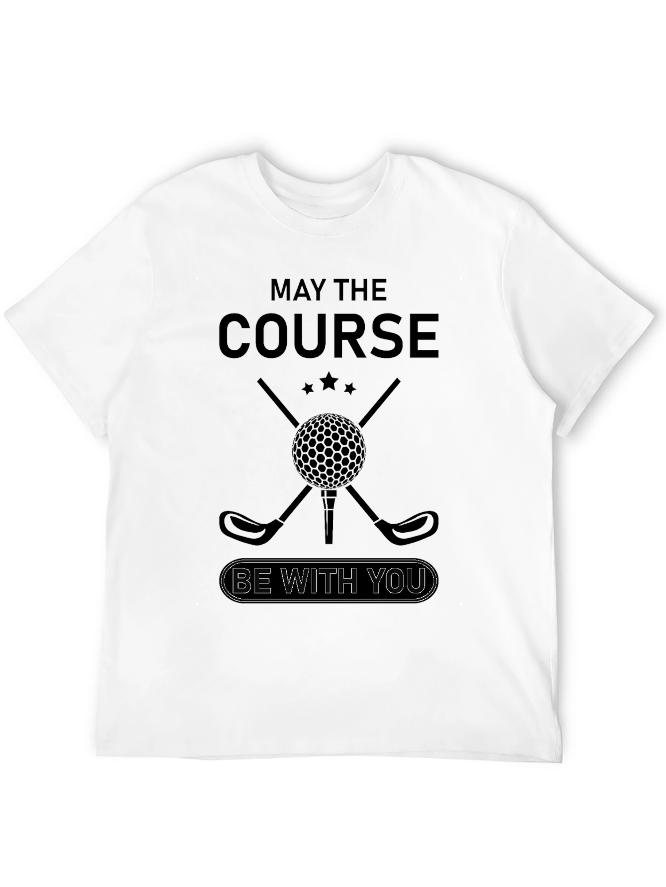 May the Course Be With You Black T-Shirt