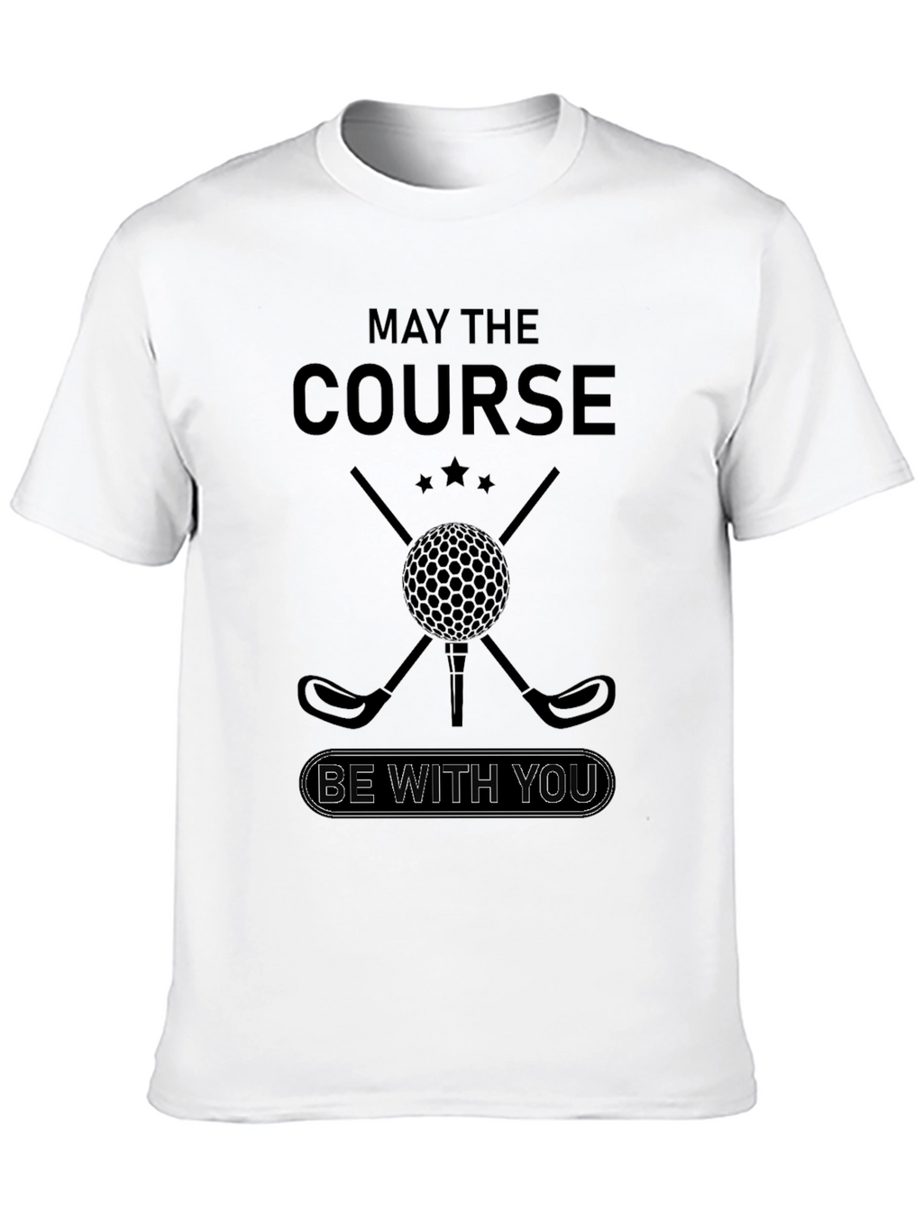 May the Course Be With You Black T-Shirt