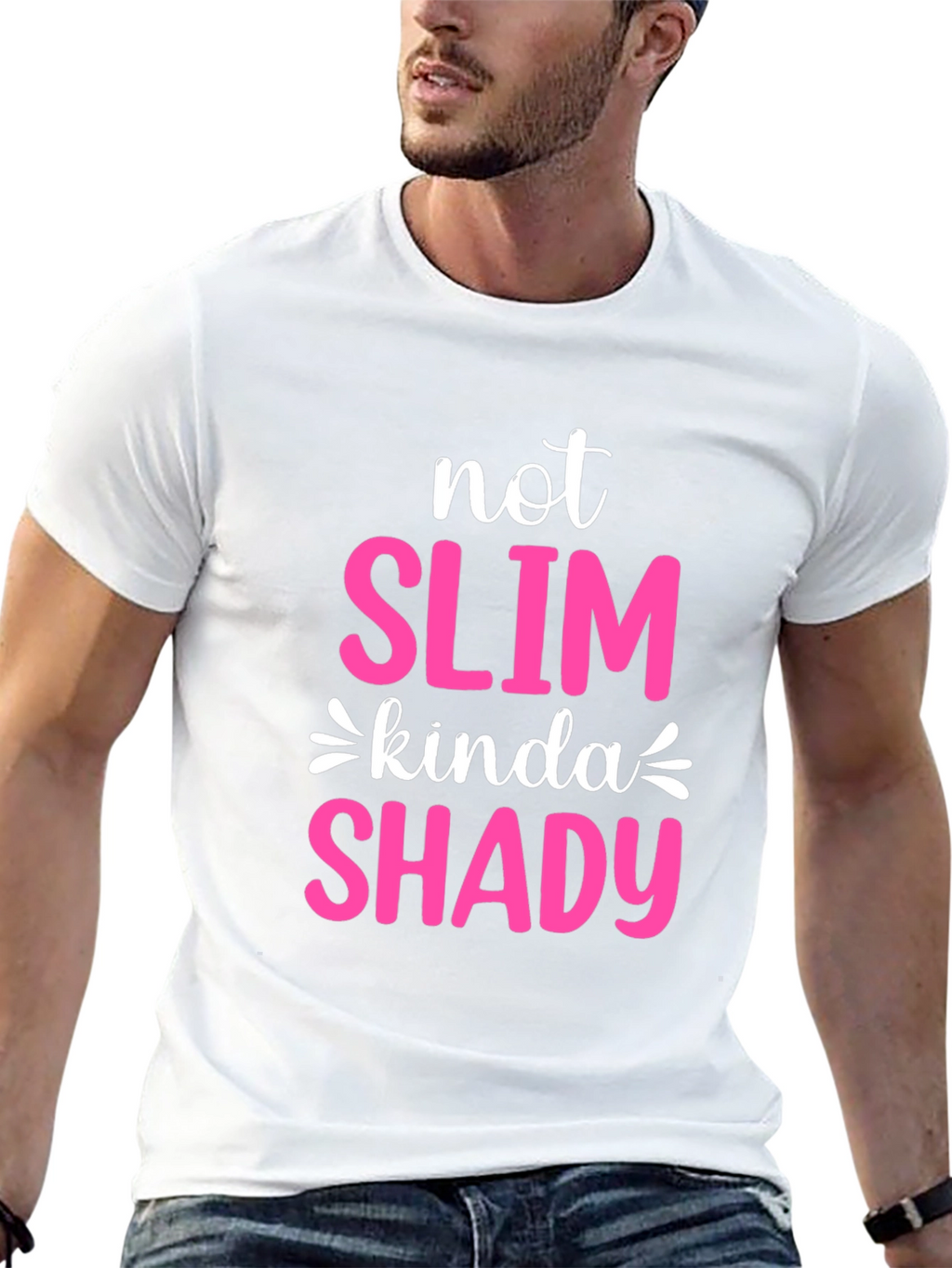 Not Slim Kinda Shady Graphic Tee