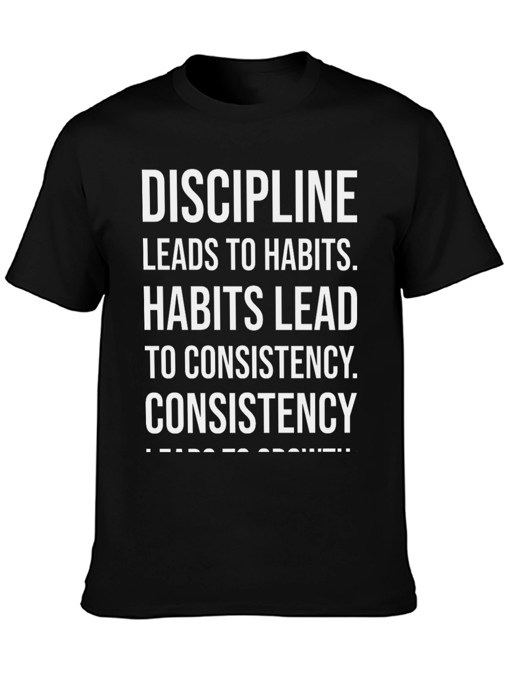 Motivational Discipline Leads to Growth T-Shirt