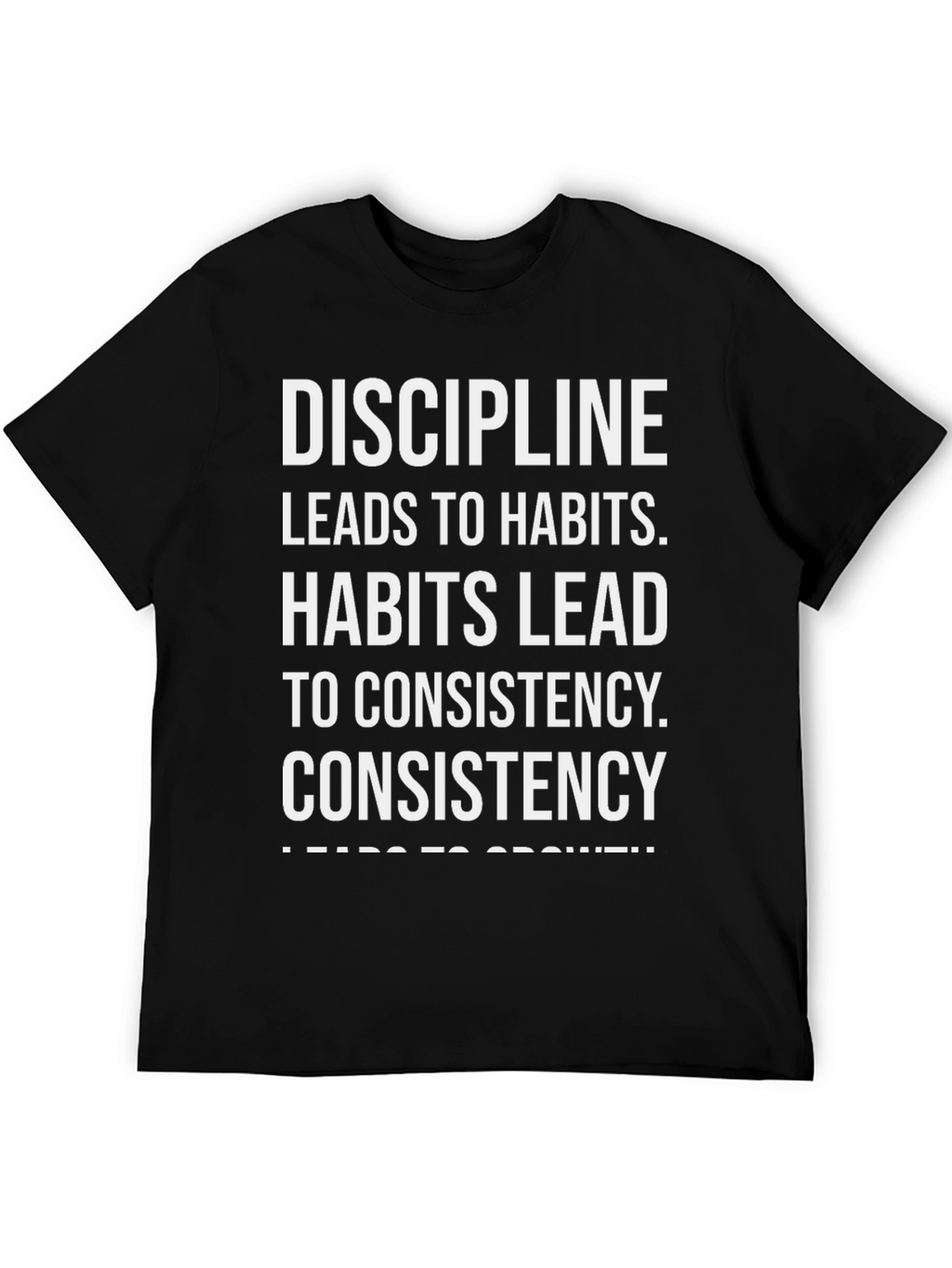 Motivational Discipline Leads to Growth T-Shirt