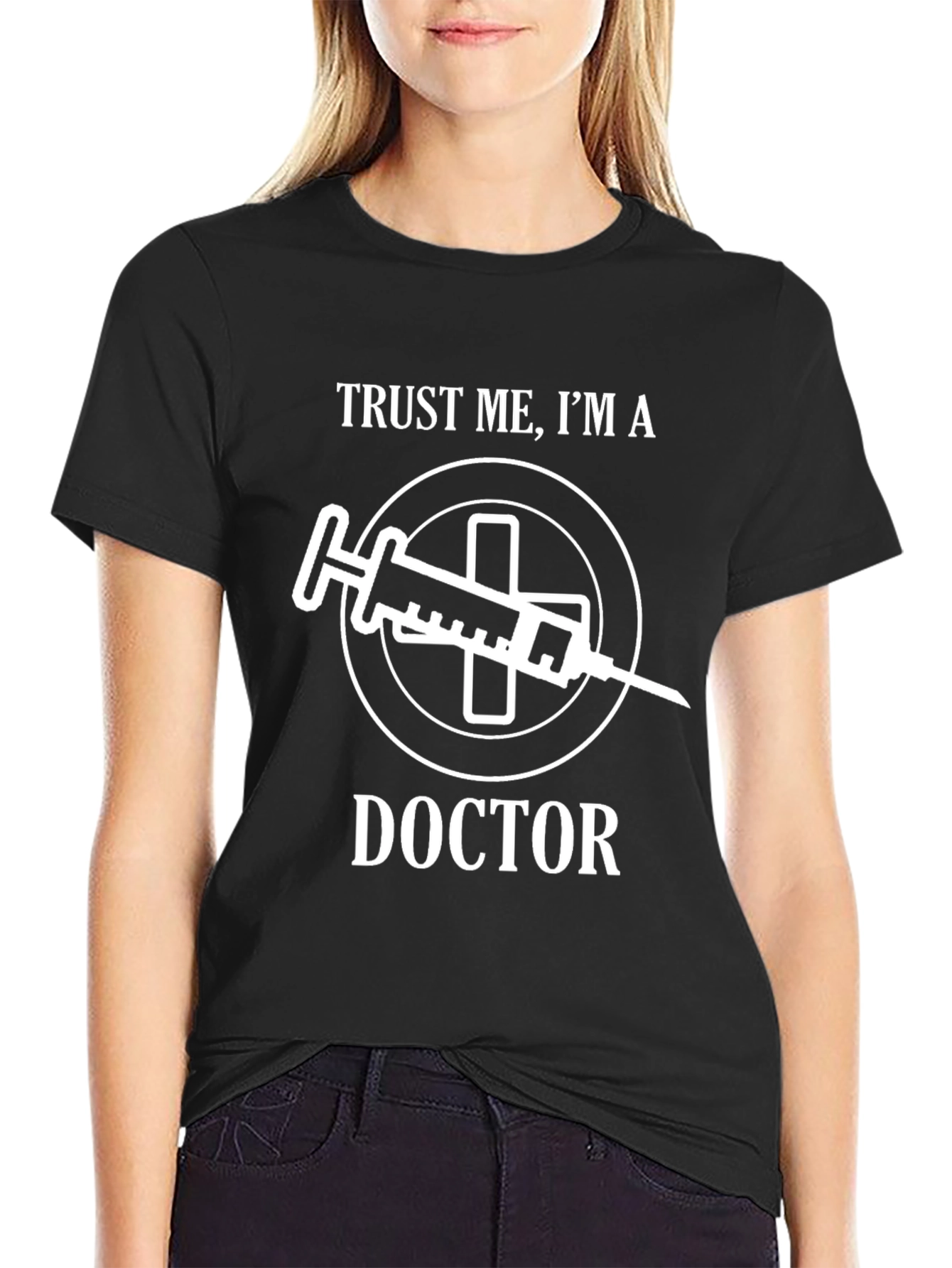 Trust Me Im a Doctor T-Shirt Funny Medical Tee