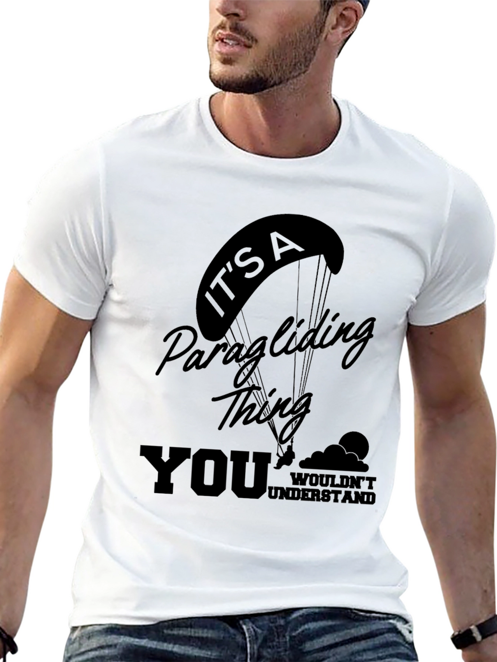 Paragliding Thing T-Shirt - You Wouldnt Understand!