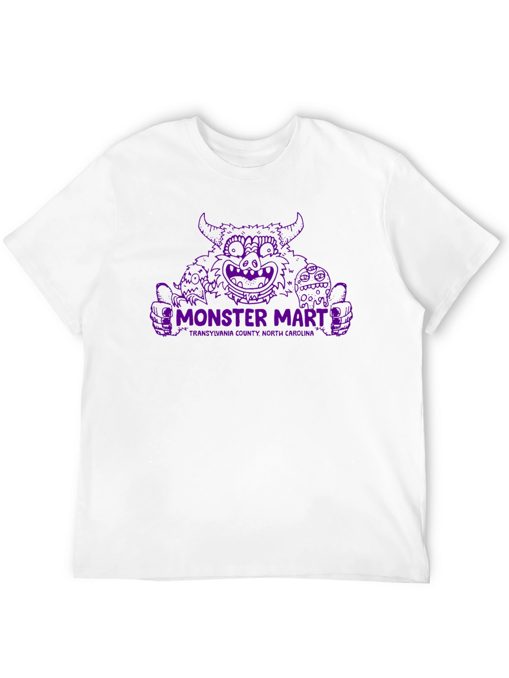 Monster Mart T-Shirt - Transylvania County NC