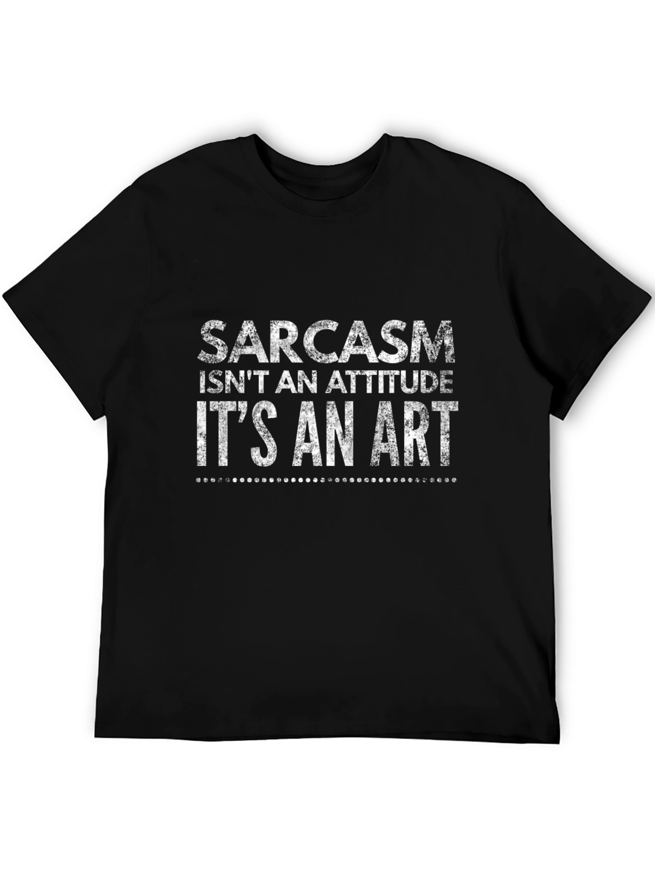 Sarcasm Is An Art Graphic Tee