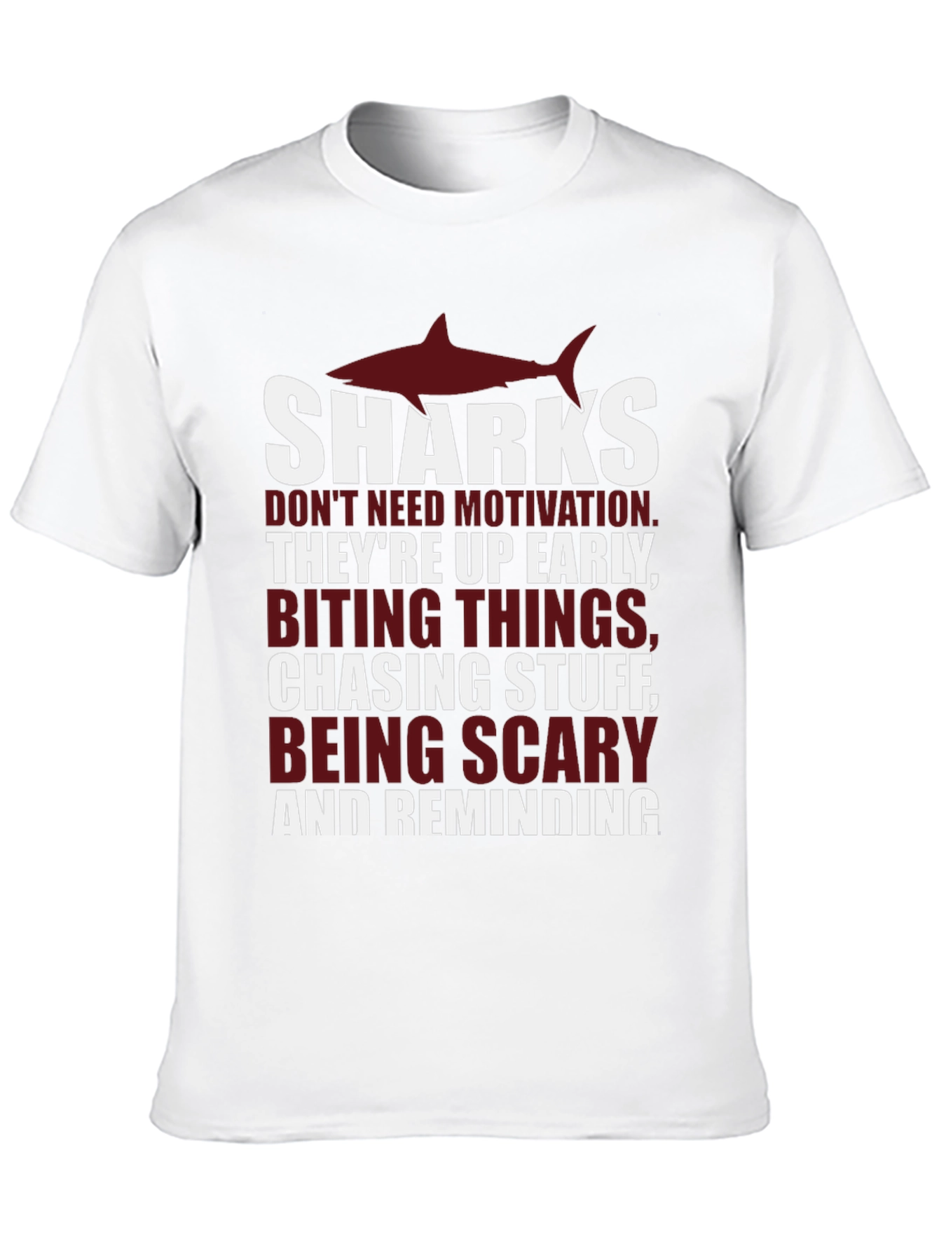 Shark Motivation T-Shirt - Up Early Biting
