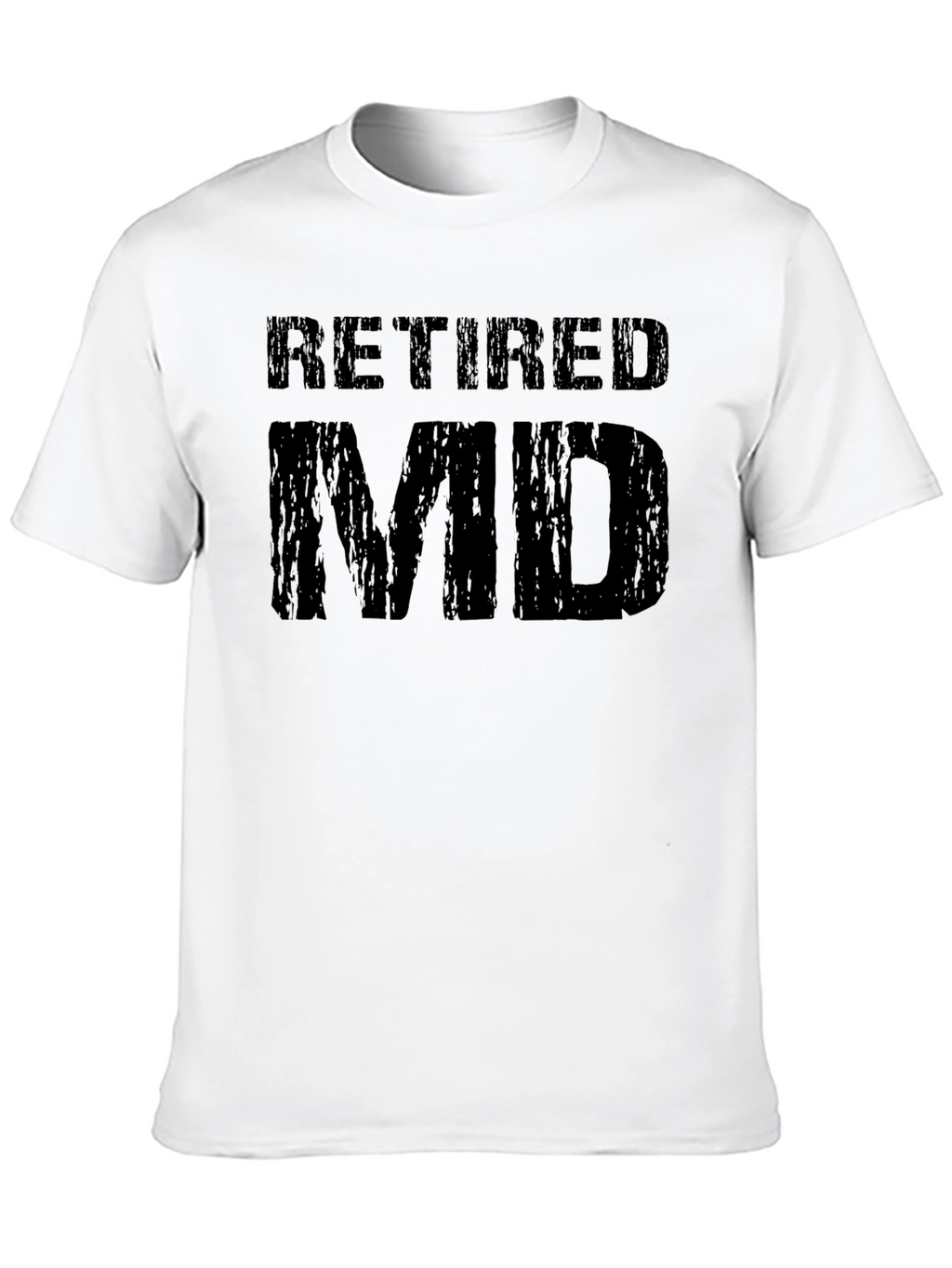 Retired MD T-Shirt - Gift for Doctors