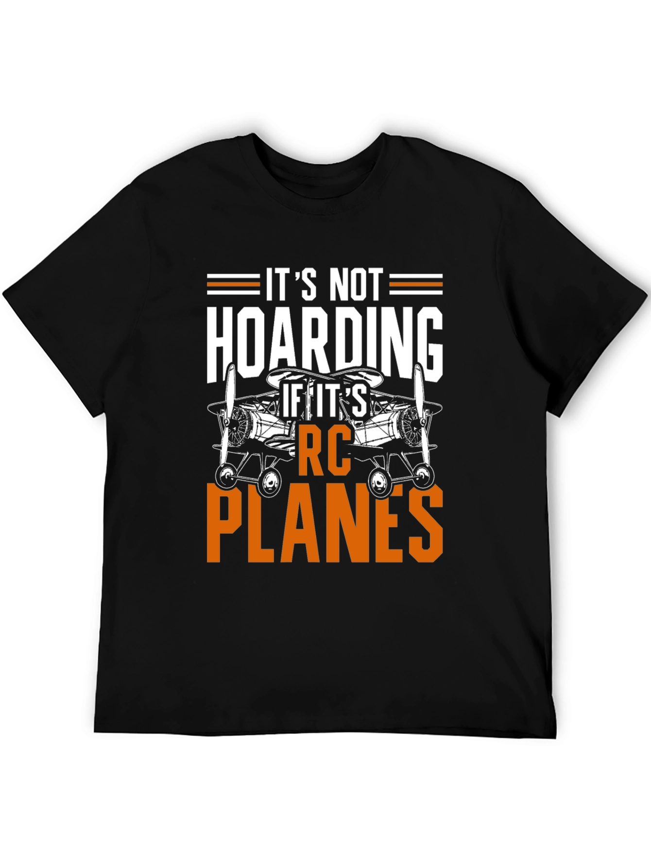 RC Planes T-Shirt - Its Not Hoarding Graphic Tee
