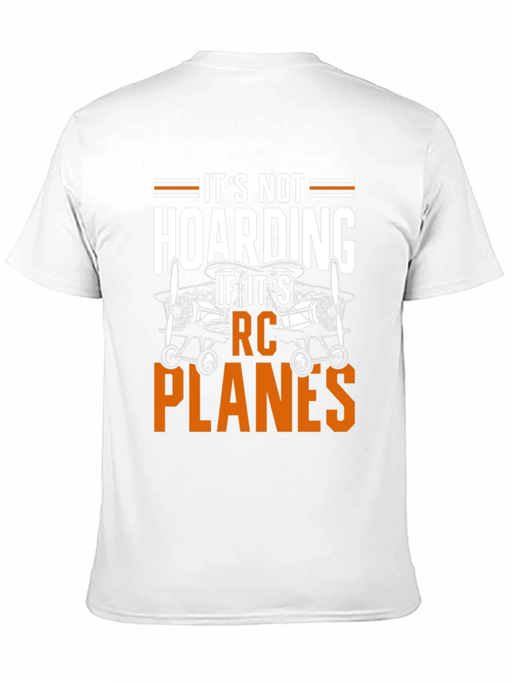RC Planes T-Shirt - Its Not Hoarding Graphic Tee