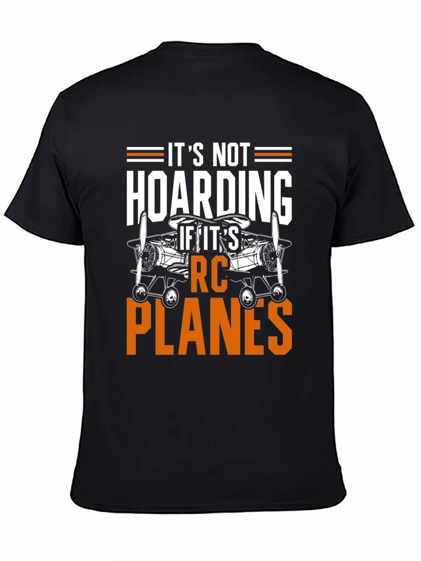 RC Planes T-Shirt - Its Not Hoarding Graphic Tee