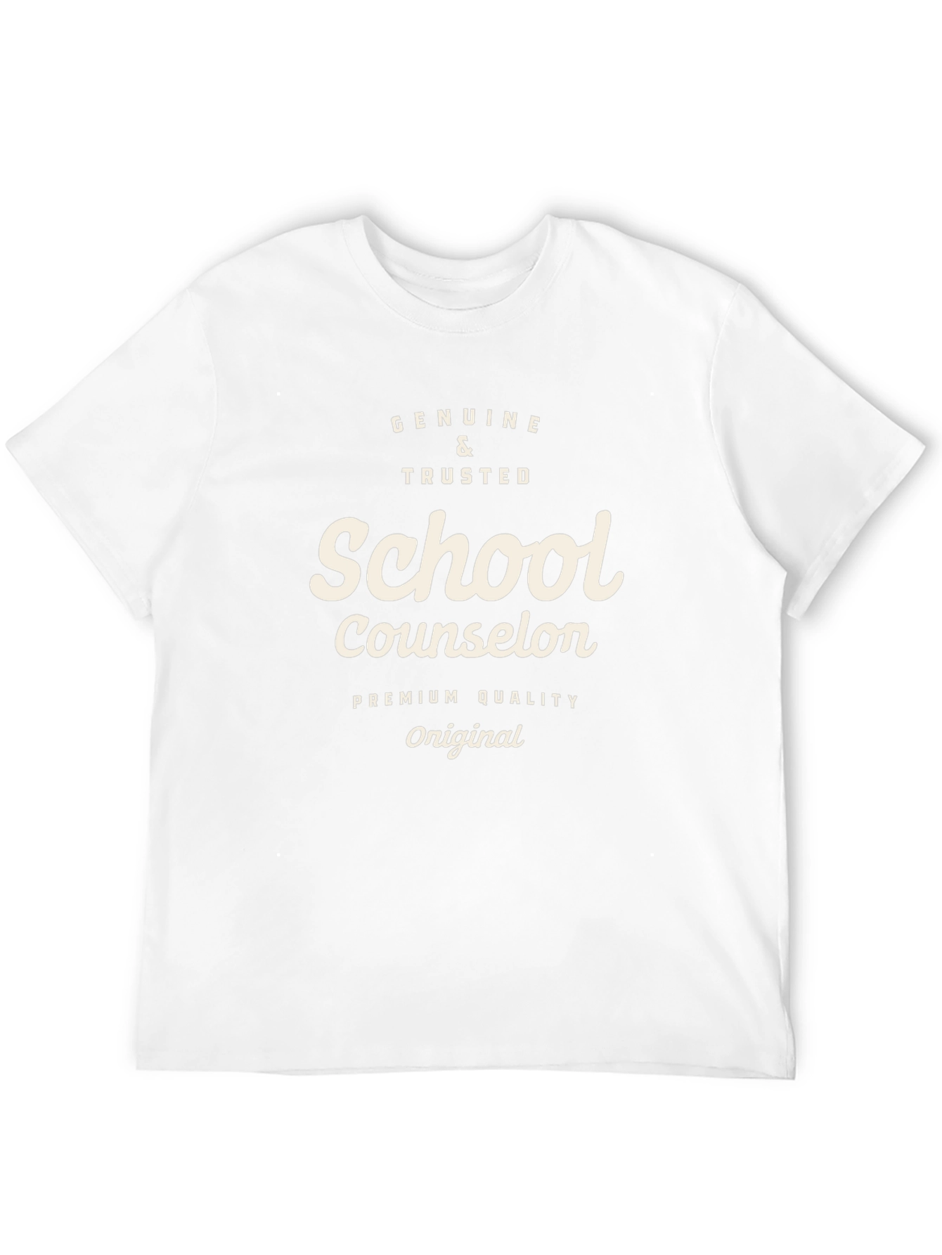 School Counselor T-Shirt - Genuine and Trusted
