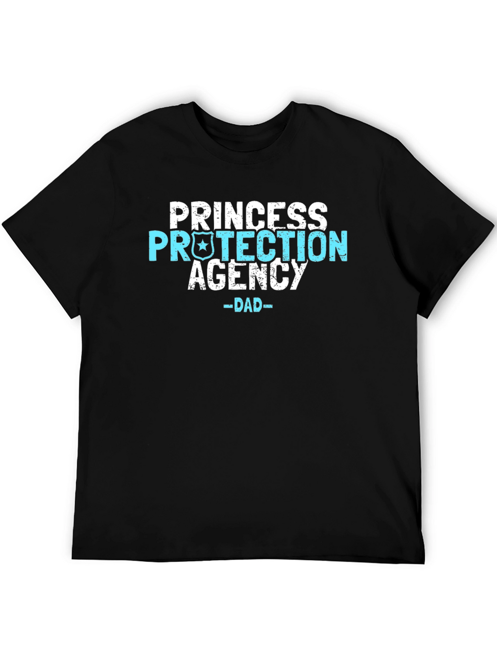 Princess Protection Agency Dad T-Shirt