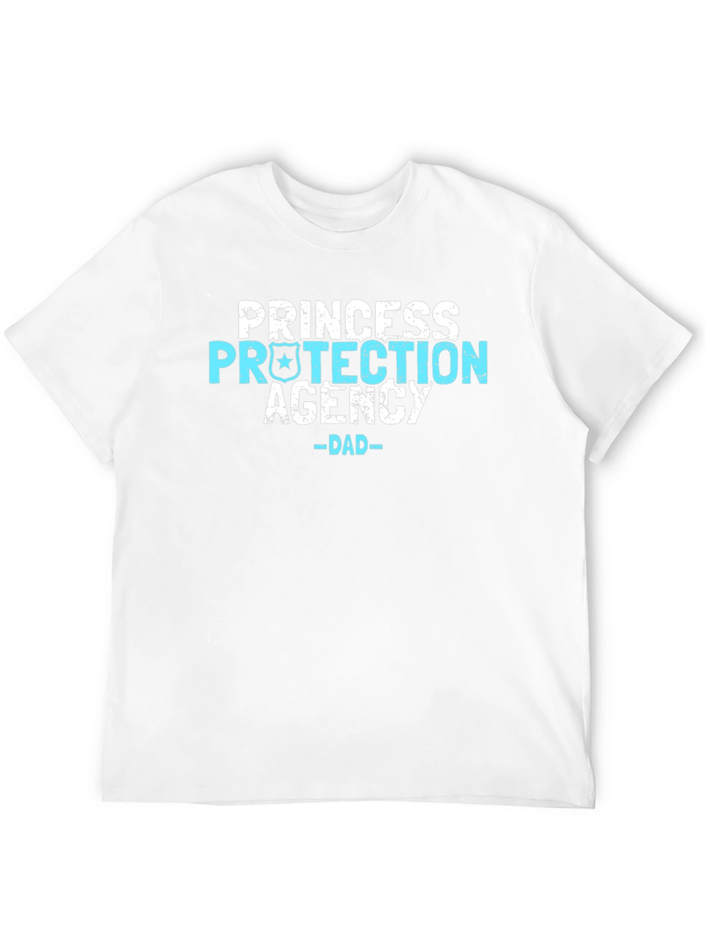 Princess Protection Agency Dad T-Shirt