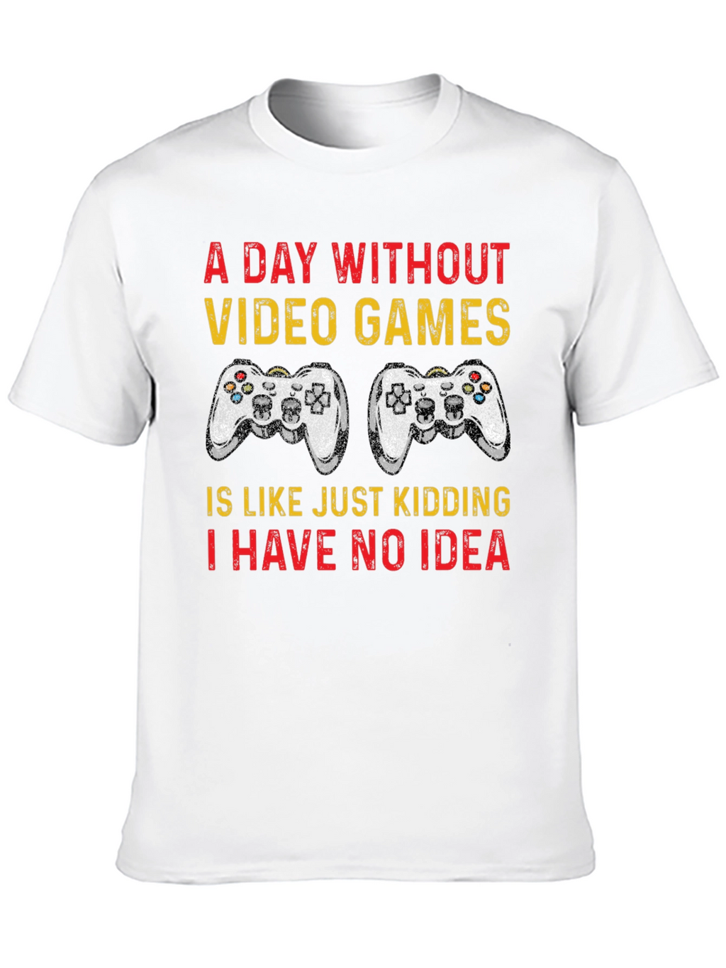 Funny Gamer T-Shirt - A Day Without Video Games