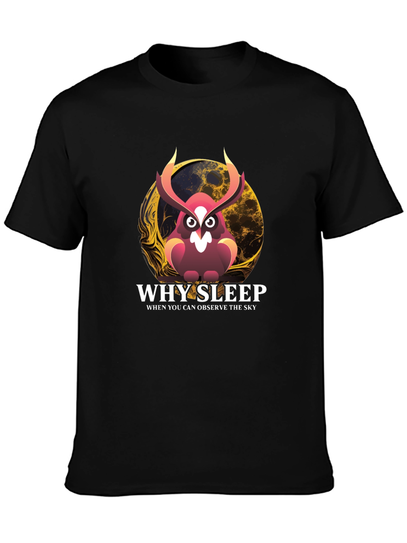 Why Sleep? Owl Graphic Tee - Observe the Sky T-Shirt