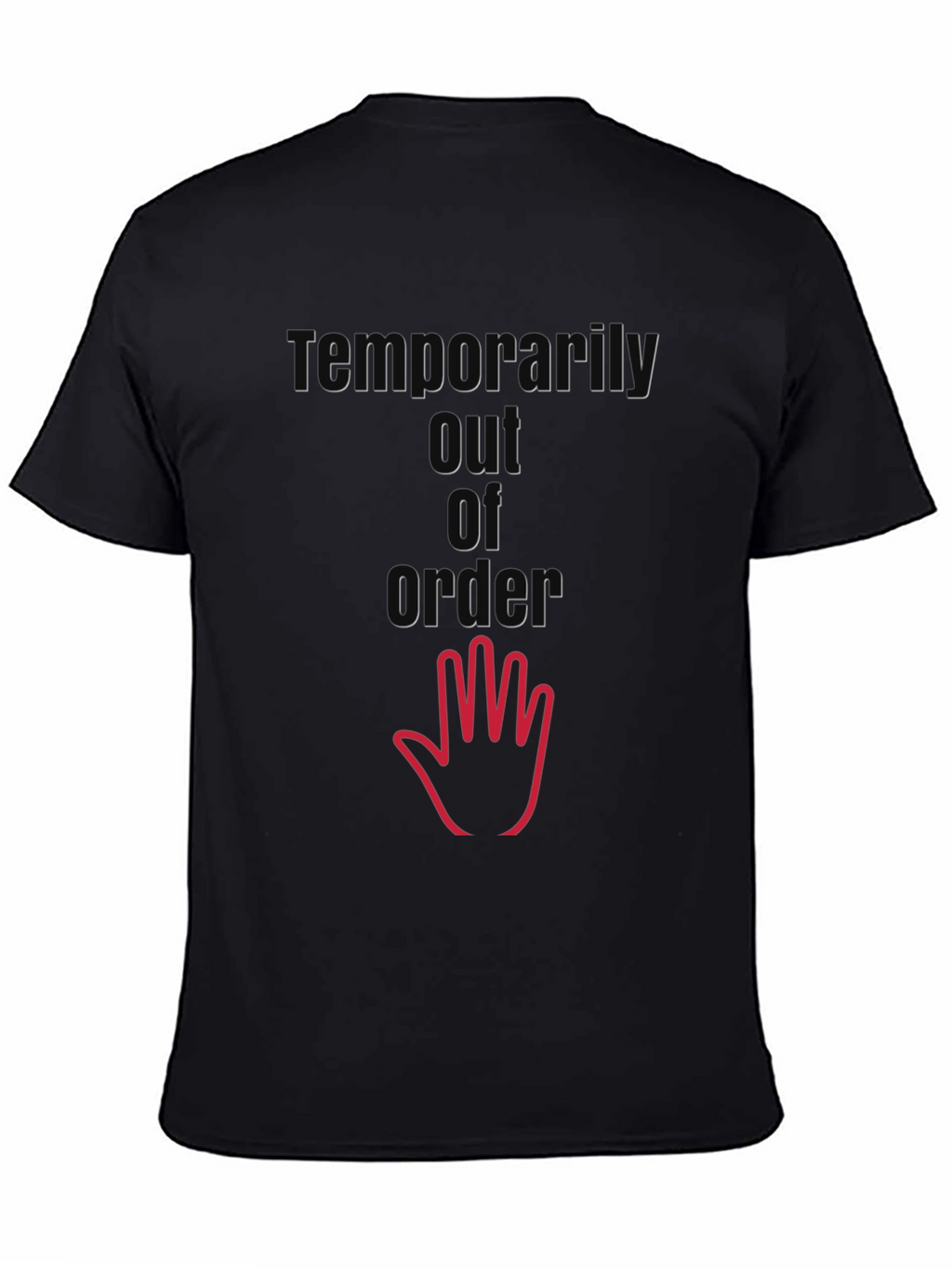 Temporarily Out of Order T-Shirt - Black