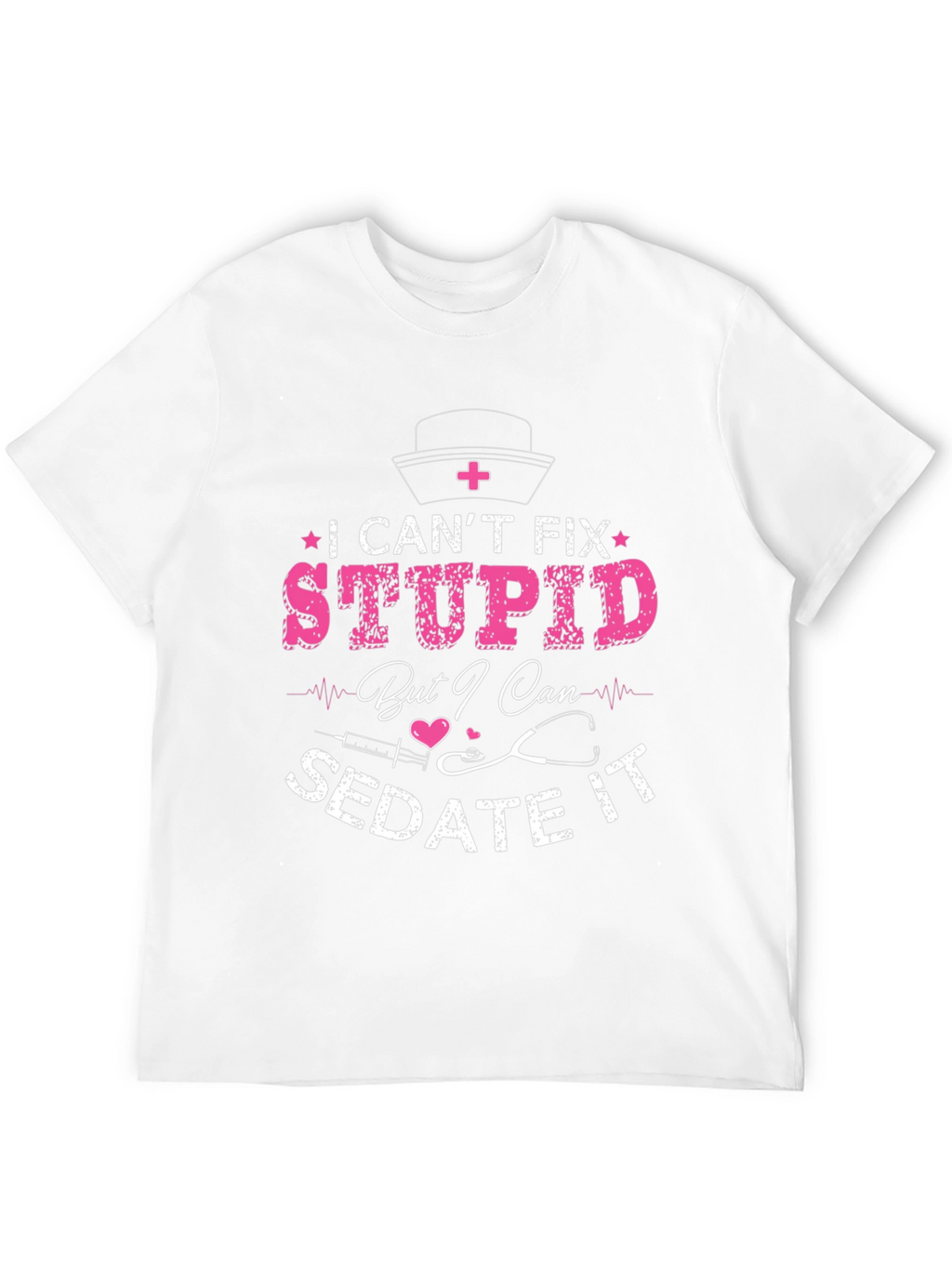 Nurse Humor Graphic T-Shirt