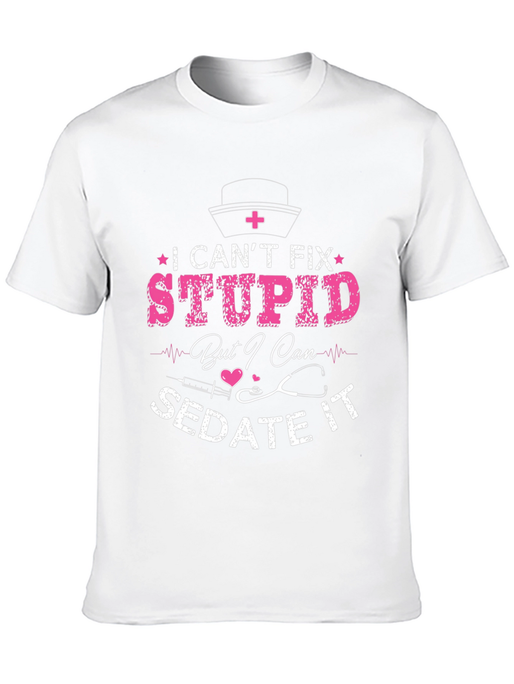Nurse Humor Graphic T-Shirt