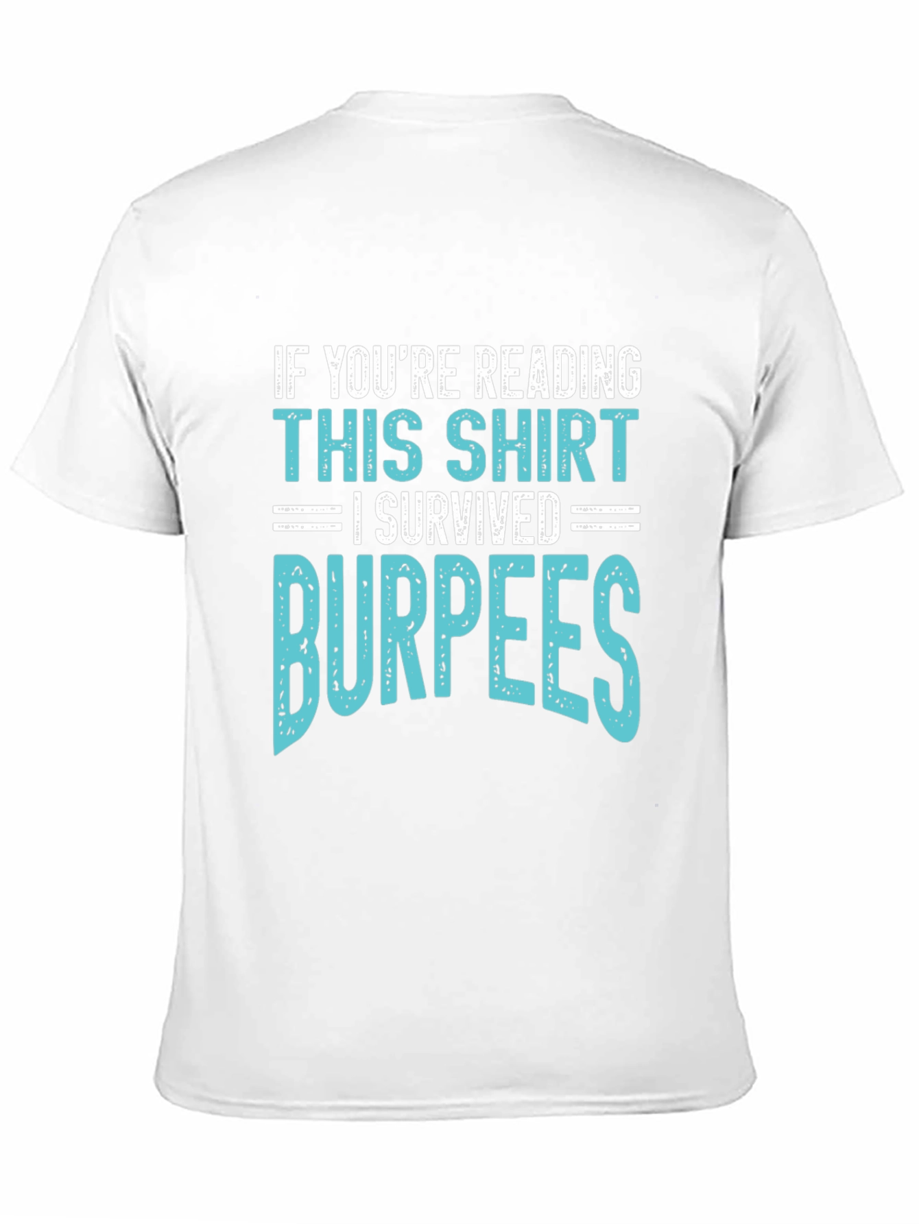 I Survived Burpees T-Shirt Funny Workout Gym Tee