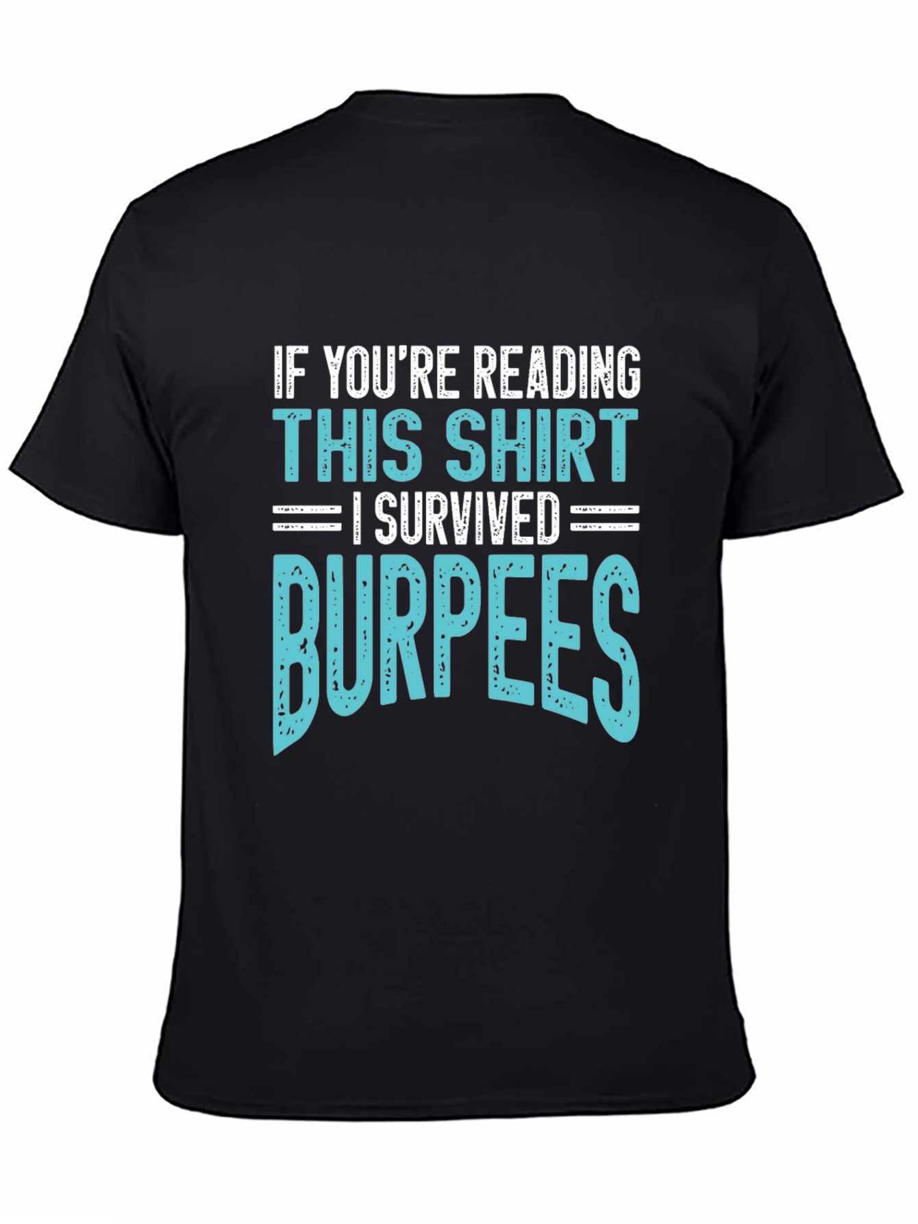 I Survived Burpees T-Shirt Funny Workout Gym Tee