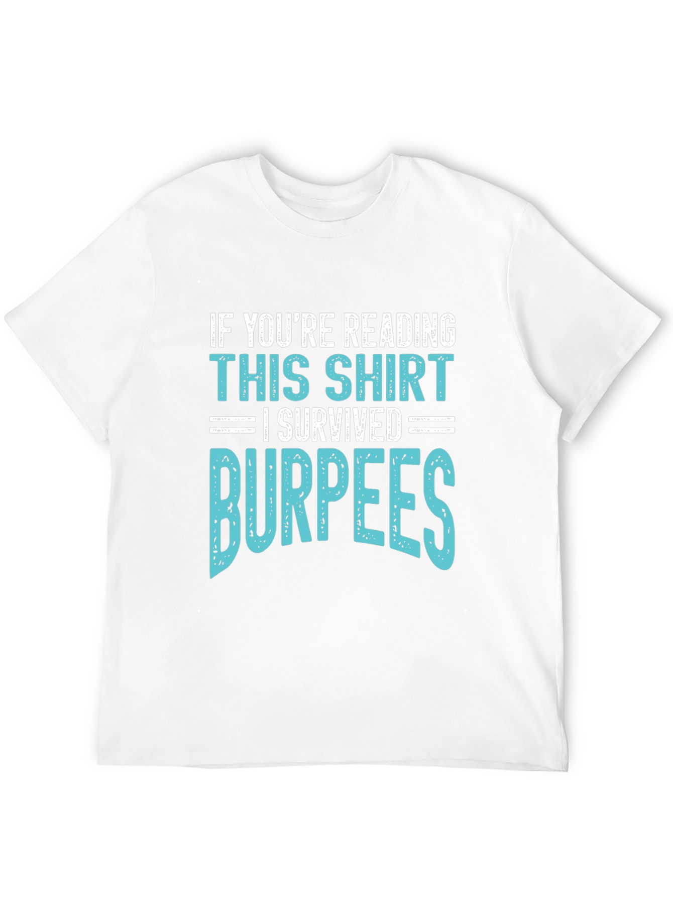 I Survived Burpees T-Shirt Funny Workout Gym Tee