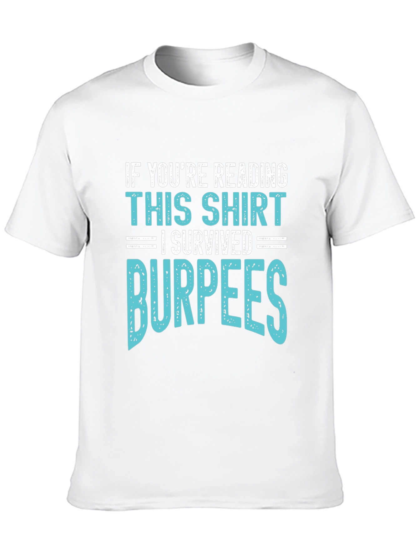 I Survived Burpees T-Shirt Funny Workout Gym Tee