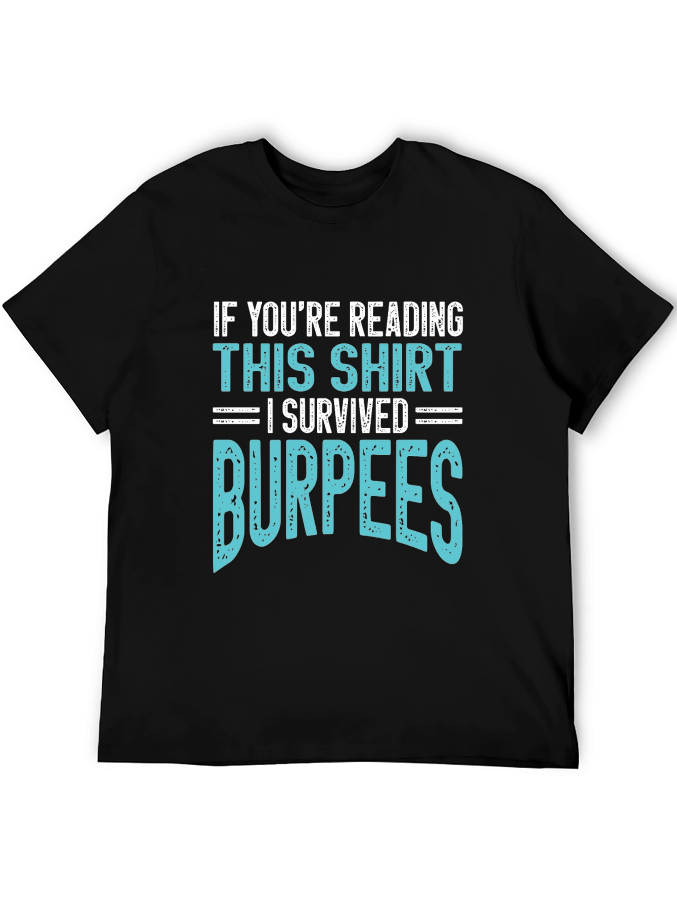 I Survived Burpees T-Shirt Funny Workout Gym Tee