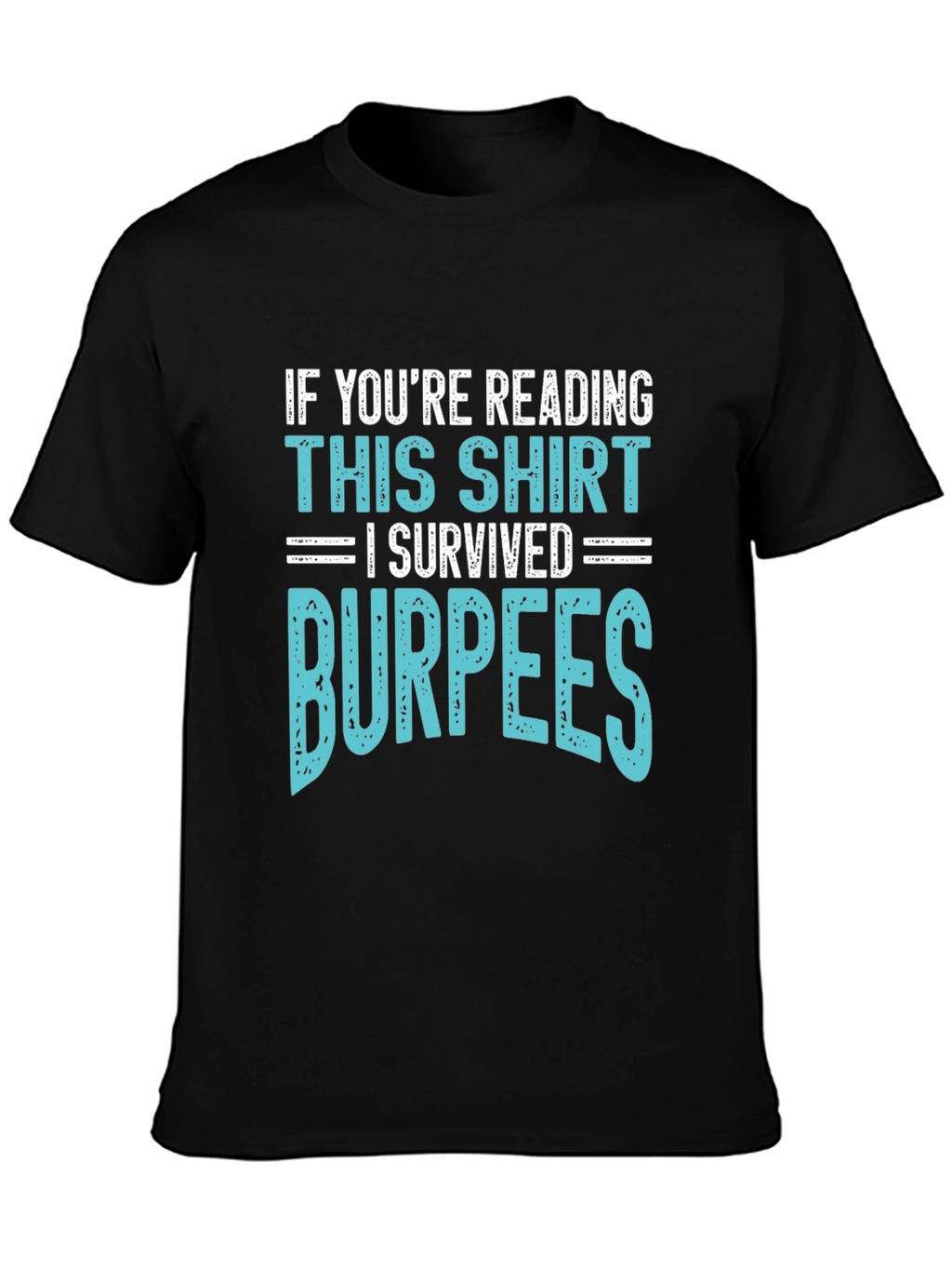 I Survived Burpees T-Shirt Funny Workout Gym Tee