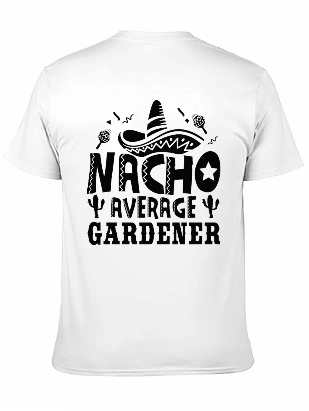 Nacho Average Gardener Black T-Shirt
