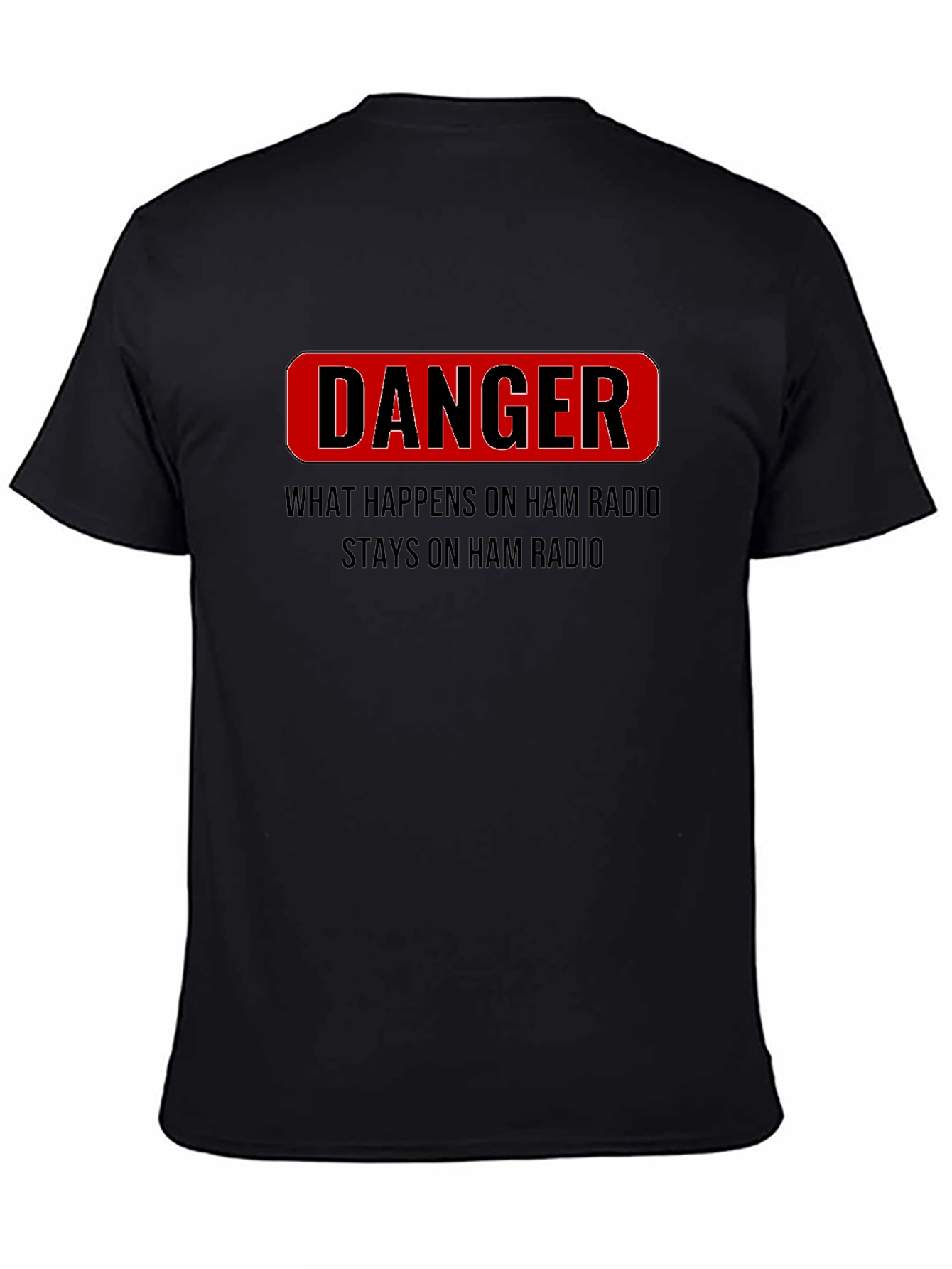 Danger Ham Radio T-Shirt