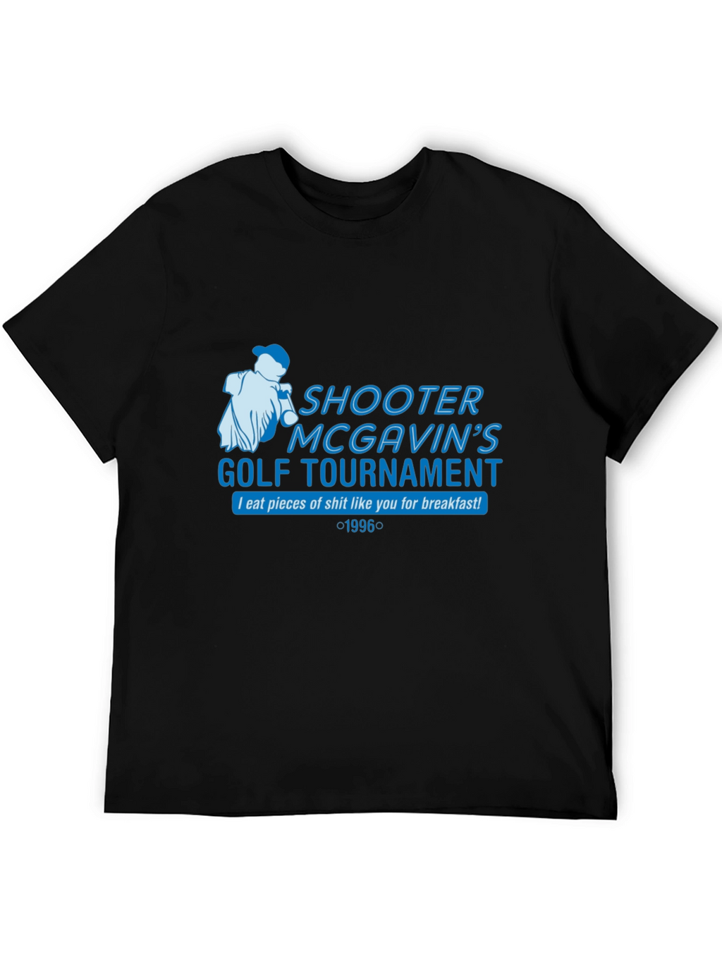 Shooter McGavins Golf Tournament T-Shirt