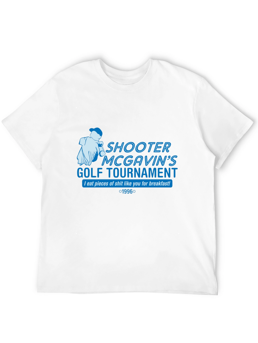 Shooter McGavins Golf Tournament T-Shirt